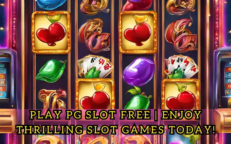 pg slot free